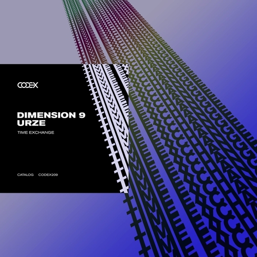 DIMENSION 9 & URZE - Time Exchange [CODEX209]